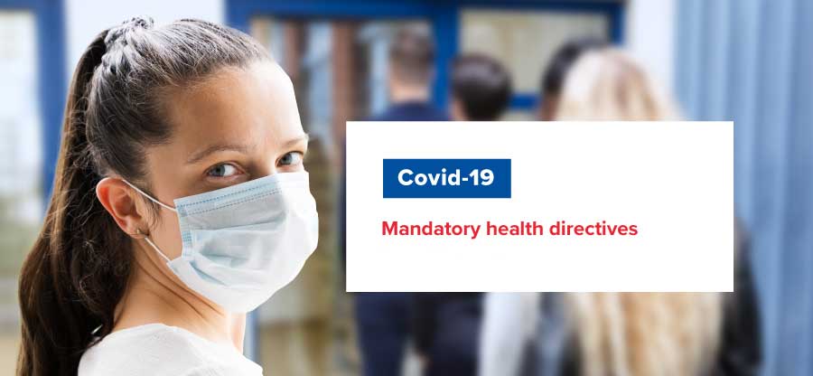 Covid-19 - Mandatory Health Directives